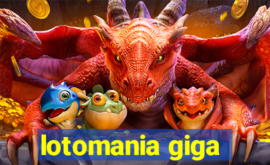 lotomania giga